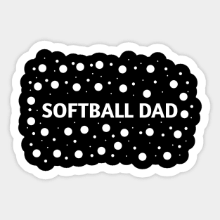 Softball dad , Gift for Softball players Sticker